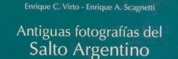 Sobre el libro de Fotografías Antiguas del Salto Argentino